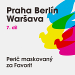 Obrázek epizody Praha Berlín Waršava: Perič maskovaný za Favorit. Proč oblíbená předrevoluční kola nebyla k sehnání?