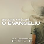 Obrázek epizody #04 Biblické myšlení o Evangeliu - Tom Pennington | Biblická konference 2025