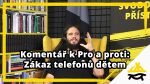 Obrázek epizody Studio Svobodného přístavu: Komentář k Pro a proti o zákazu telefonů dětem