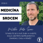 Obrázek epizody #35 MUDr. Petr Švec-"Starejte se o své zuby a uvidíte, kolik ušetříte nepříjemných zákroků, času a peněz."