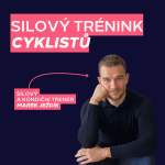 Obrázek epizody Jak správně posilovat jako cyklista | Marek Ježdík – silový a kondiční trenér