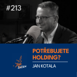 Obrázek epizody 213 | Jan Kotala | Jak ochránit firmu, když už máte co ztratit