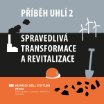 Obrázek epizody Příběh uhlí 2: Spravedlivá transformace a revitalizace