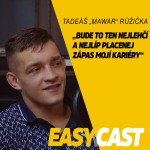 Obrázek epizody Tadeáš "Mawar" Růžička - Budu mlátit do nejvíc nenáviděného člověka v České republice. #EasyCast