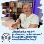 Obrázek epizody „Neziskovka má být partnerem, ne žebrákem.“ se Zuzkou Zděnkovou o nezisku a filantropii