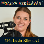 Obrázek epizody #36: S Lucií Klimkovou o studiu v zahraničí a různých kariérních cestách
