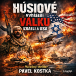 Obrázek epizody Húsíové vyhlásili válku Izraeli a USA - Pavel Kostka - PPKPP
