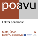 Obrázek epizody PO AVU: Faktor pozornosti - Matěj Čech & Ester Geislerová