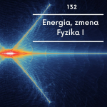 Obrázek epizody Energia, zmena - Fyzika I