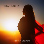 Obrázek epizody #48 - Úroveň vědomí neutrality