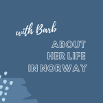 Obrázek epizody With Barb (@herinternest) about her life in Norway