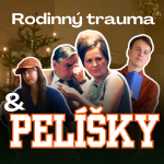 Obrázek epizody O přestávce: PELÍŠKY jako kolektivní rodinný trauma