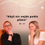 Obrázek epizody ”Když nic nejde podle plánu ” - Tiimitalks EP.47, Studentské akce na PEF ft. Grace Zavřel