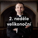 Obrázek epizody Pokoj. Radost. Smysl. | 2. neděle velikonoční | Kázání Patera Pepy
