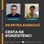 Obrázek epizody #6 Petra Kheková - Cesta ke konzistenci