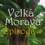 Obrázek epizody Velká Morava (Dračí Doupě 2): Episoda 4