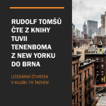 Obrázek epizody Rudolf Tomšů čte z knihy Tuvii Tenenboma Z New Yorku do Brna