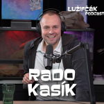 Obrázek epizody Lužifčák #120 Rado Kasík - Sporíš si na dôchodok?