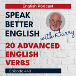 Obrázek epizody Speak Better English with Harry | Episode 449
