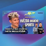 Obrázek epizody Slečna drsňák o freestyle: Bez pádů to nejde. Jak hvězdu BMX podporuje přítelkyně a proč odmítla Spartu