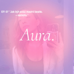 Obrázek epizody Aura. — Jak být svou vlastní bestie ~ samota. EP07