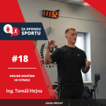 Obrázek epizody Za oponou sportu #18 - Ing. Tomáš Hejna - Online koučink ve fitness