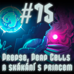 Obrázek epizody #75 - Dredge, Dead Cells a skákání s princem