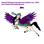 Obrázek epizody Roquia Sakhawat Hosseinová: Sultanin sen (1905)