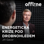 Obrázek epizody Jiří Gavor: Energetická krize pod drobnohledem