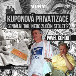 Obrázek epizody #04: Kupóny, miliardy a beztrestnost: Česká cesta ke kapitalismu