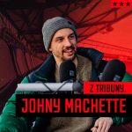 Obrázek epizody Z TRIBUNY. | Johny Machette | #4