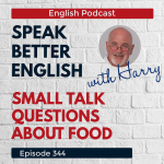Obrázek epizody Speak Better English with Harry | Episode 344