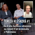 Obrázek epizody Motýl za katrem 2: Tereza Hlůšková - Za 8 kilo heroinu, odsouzena na  8 let v Pákistanu. Díl#1