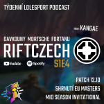 Obrázek epizody RIFTCZECH S1E4 | Gamechanging patch 12.10, začátek MSI, očista LCS a propast mezi Francií a zbytkem