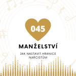 Obrázek epizody 045 Manželství - Jak narcistům nastavit hranice