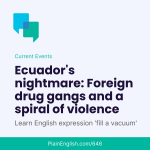 Obrázek epizody Ecuador is living a drug-fueled nightmare (Fill a vacuum)