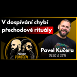 Obrázek epizody Otec a syn: vztah, který nás formuje. Nevyřčené věci aneb kde se ztrácí dnešní kluci? - Pavel Kučera