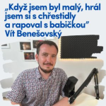 Obrázek epizody „Když jsem byl malý, hrál jsem si s chřestidly a rapoval s babičkou” Vít Benešovský