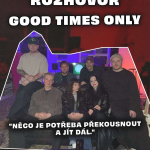 Obrázek epizody Good Times Only: Něco je potřeba překousnout a jít dál (ROZHOVOR)