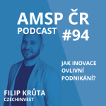 Obrázek epizody AMSP ČR Podcast #94: Jak inovace ovlivní podnikání?