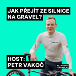 Obrázek epizody Ze silnice na gravel | Petr Vakoč