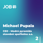Obrázek epizody #30 Michael Pupala - 2.díl - CEO - Modrá pyramida stavební spořitelna, a.s.