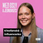 Obrázek epizody Chci evangelizovat svět, říká křesťanská influencerka Ester Kuklová