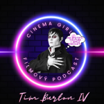 Obrázek epizody #14 Cinema Girls: Tim Burton - 4. část (Alenka v říši divů, Temné stíny, Sirotčinec slečny Peregrinové...)