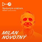 Obrázek epizody #47: Milan Novotný: Je nás necelých 15 tisíc, ale i s rodinami můžeme ovlivnit kus společnosti.