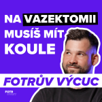 Obrázek epizody FOTRŮV VÝCUC z Vazektomie bez tabu: Táta 4 dětí o mužské antikoncepci | Viktor Kuzma