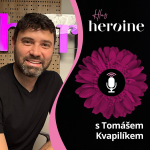 Obrázek epizody Tomáš Kvapilík: Dnešní tátové dělají zázraky. O mužské zranitelnosti a studu