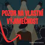 Obrázek epizody Pozor na vlastní výjimečnost - Petr Vaďura