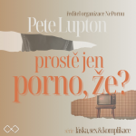 Obrázek epizody Prostě jen porno, že? - Pete Lupton (NePornu)