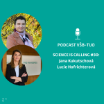 Obrázek epizody Podcast VŠB-TUO #30 – Science is calling – Jana Kukutschová a Lucie Hofrichterová